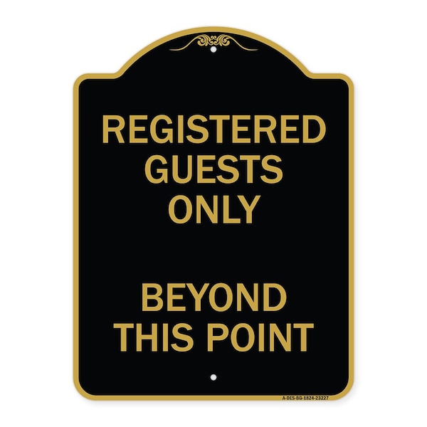 Registered Guests Beyond This Point, Black & Gold Aluminum Architectural Sign, 18" H, BG-1824-23227